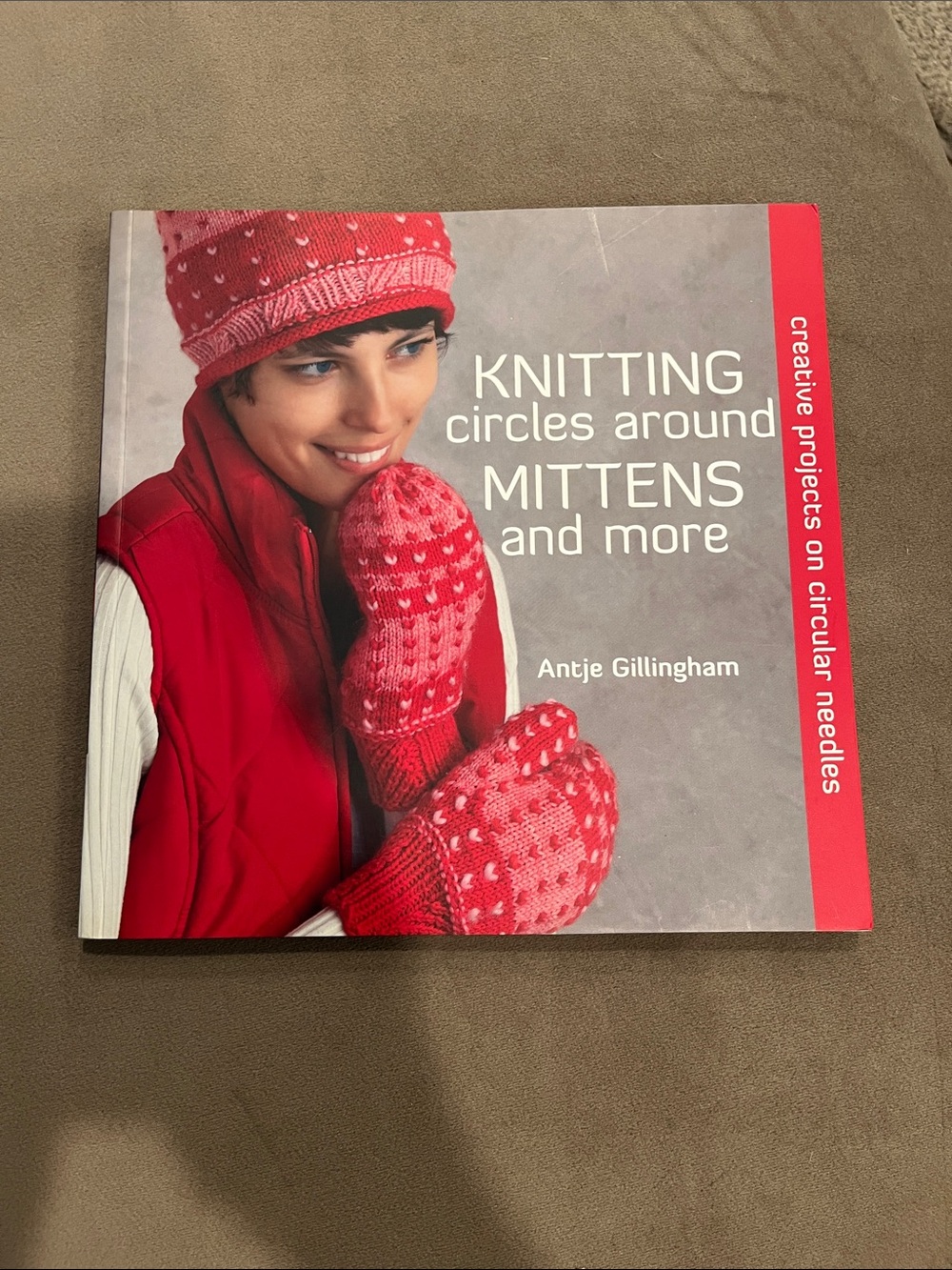 Knitting Circles around Mittens & More